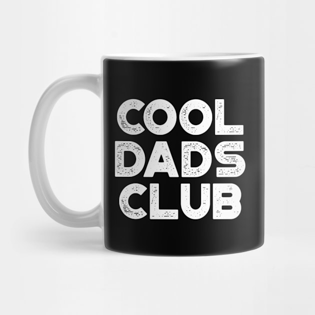 Cool Dads Club Funny Vintage Retro (White) by truffela